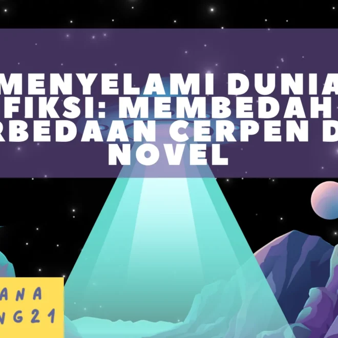 Menyelami Dunia Fiksi: Membedah Perbedaan Cerpen dan Novel