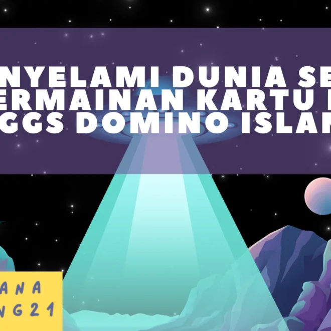 Menyelami Dunia Seru Permainan Kartu di Higgs Domino Island