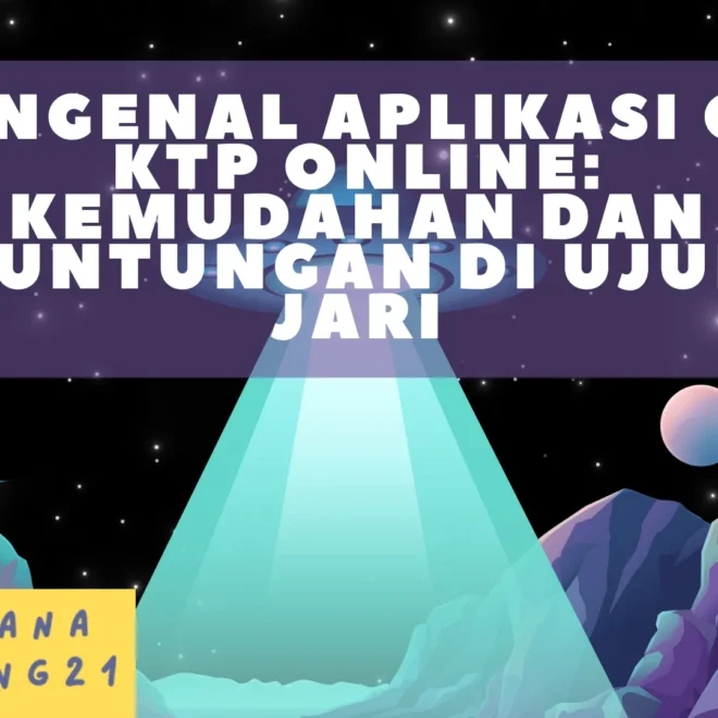 Mengenal Aplikasi Cek KTP Online: Kemudahan dan Keuntungan di Ujung Jari