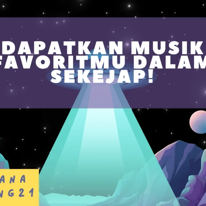 Dapatkan Musik Favoritmu dalam Sekejap!