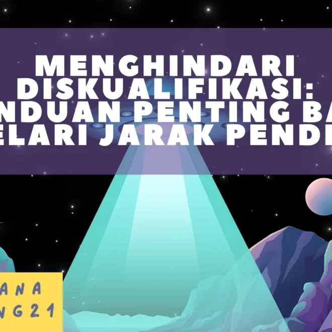 Menghindari Diskualifikasi: Panduan Penting bagi Pelari Jarak Pendek