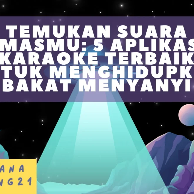 Temukan Suara Emasmu: 5 Aplikasi Karaoke Terbaik untuk Menghidupkan Bakat Menyanyi