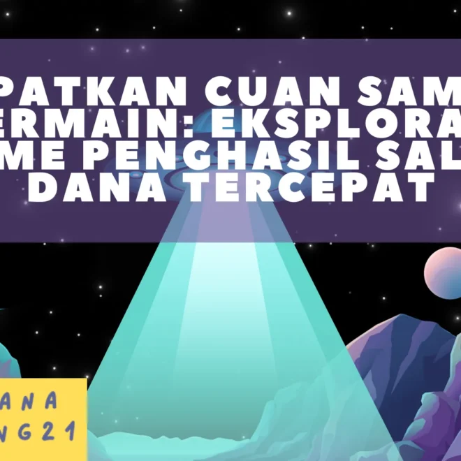 Dapatkan Cuan Sambil Bermain: Eksplorasi Game Penghasil Saldo Dana Tercepat