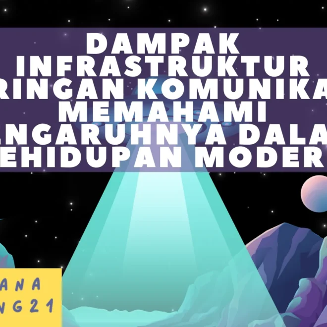 Dampak Infrastruktur Jaringan Komunikasi: Memahami Pengaruhnya dalam Kehidupan Modern