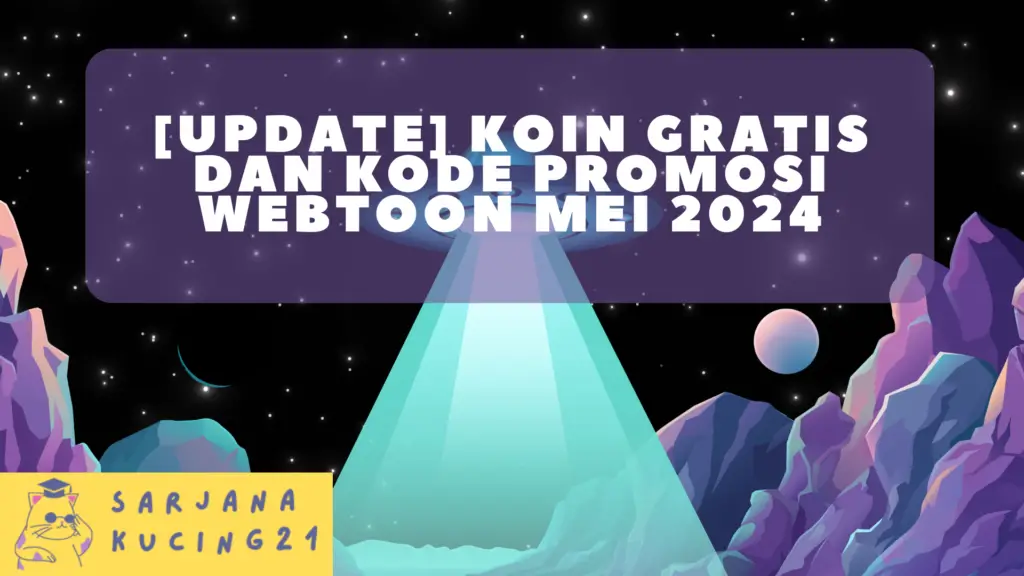 [Update] Koin Gratis Dan Kode Promosi Webtoon Mei 2024